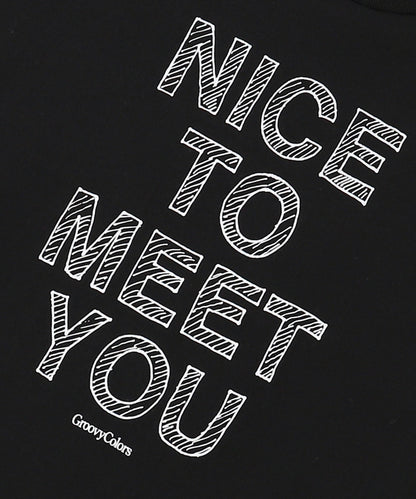 NICE TO MEET YOU Tee